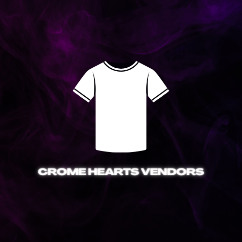 CROME HEARTS VENDORS